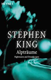 Cover of: Alpträume. Nightmares and Dreamscapes. by Stephen King