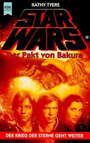 Cover of: Star Wars: Der Pakt von Bakura by Kathy Tyers