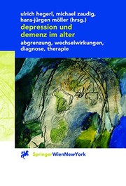 Cover of: Depression und Demenz im Alter: "Abgrenzung, Wechselwirkung, Diagnose, Therapie"