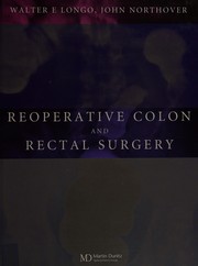 Cover of: Reoperative colon and rectal surgery by edited by Walter E. Longo, John M.A. Northover.