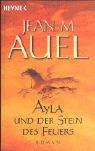Cover of: Ayla und der Stein des Feuers by Jean M. Auel