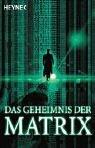 Cover of: Das Geheimnis der Matrix.