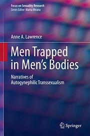 Cover of: Men Trapped in Men's Bodies: Narratives of Autogynephilic Transsexualism