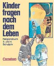 Cover of: Kinder fragen nach dem Leben, Religionsbuch 3./4. Schuljahr