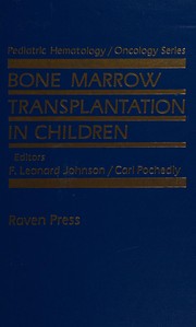 Cover of: Bone marrow transplantation in children