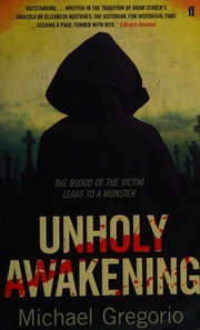 Cover of: Unholy awakening by Michael Gregorio