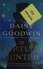 The fortune hunter by Daisy Goodwin