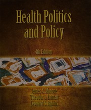 Cover of: Health politics and policy by [edited by] James A. Morone, Theodor J. Litman, and Leonard S. Robins.