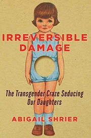 Cover of: Irreversible Damage by Abigail Shrier