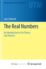 Cover of: The Real Numbers: An Introduction to Set Theory and Analysis