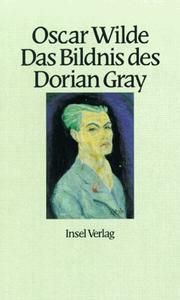 Cover of: Das Bildnis des Dorian Gray. by Oscar Wilde, Norbert Kohl