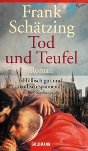 Tod und Teufel by Frank Schätzing