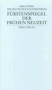 Cover of: Fürstenspiegel der frühen Neuzeit by herausgegeben von Hans-Otto Mühleisen, Theo Stammen und Michael Philipp.