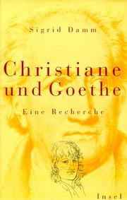 Christiane und Goethe by Sigrid Damm
