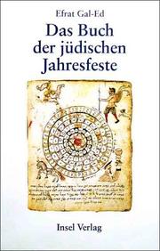 Cover of: Das Buch der jüdischen Jahresfeste. Gedenken und Erlösung.