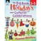 Cover of: The Big Book of Holiday and Cultural Celebrations, Grades 3-5 – Teacher Resource Provides 180 Fun Activities, Crafts, Puzzles and More for Hands-On ... Classroom Resource)