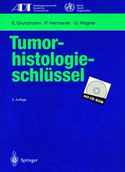 Cover of: Tumorhistologieschlüssel: Empfehlungen zur aktuellen Klassifikation und Kodierung der Neoplasien auf der Grundlage der I.C.D.-O