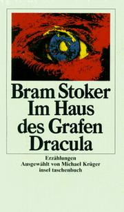 Cover of: Im Haus des Grafen Dracula. Erzählungen. by Bram Stoker, Michael. Krüger