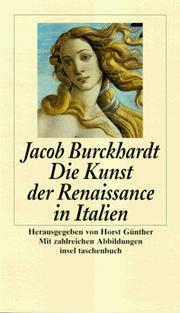 Cover of: Die Kultur der Renaissance in Italien by Jacob Burckhardt, Horst Günther