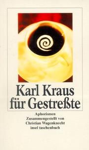 Cover of: Karl Kraus für Gestreßte. Aphorismen.