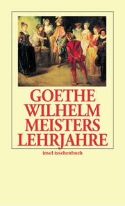 Cover of: Wilhelm Meisters Lehrjahre. by Johann Wolfgang von Goethe, Catel.