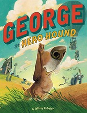 Cover of: George the Hero Hound