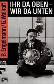 Cover of: Ihr da oben, wir da unten by Bernt Engelmann