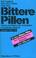 Cover of: Bittere Pillen