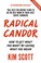 Cover of: Radical Candor : Fully Revised and Updated Edition