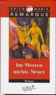 Cover of: Im Westen nichts Neues. by Erich Maria Remarque