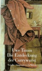 Cover of: Die Entdeckung der Currywurst by Uwe Timm