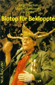 Cover of: Biotop für Bekloppte. Ein Lesebuch für Immis und Heimathirsche.