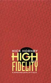 Cover of: High Fidelity. by Nick Hornby