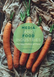 Cover of: Media and Food Industries: The New Politics of Food