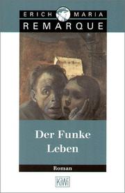Cover of: Der Funke Leben by Erich Maria Remarque