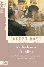 Cover of: Kaffeehausfrühling. Ein Wien- Lesebuch