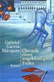 Cover of: Chronik eines angekündigten Todes. Roman. by Gabriel García Márquez
