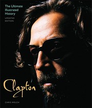 Cover of: Clapton - Updated Edition: The Ultimate Illustrated History