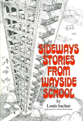 Sideways stories from Wayside School by Louis Sachar