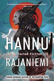 Cover of: Hannu Rajaniemi by Hannu Rajaniemi
