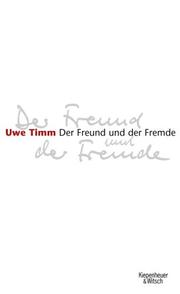Cover of: Der Freund und der Fremde by Uwe Timm