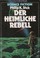 Cover of: Der Heimliche Rebell