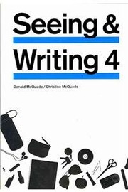 Cover of: Seeing and Writing 4e & ix visualizing composition