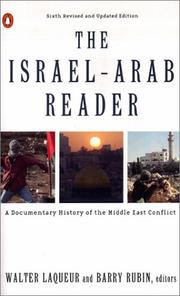 Cover of: The Israel-Arab Reader: A Documentary History of the Middle East Conflict: Sixth Revised and Updated Edition