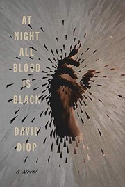 At Night All Blood Is Black by David Diop, Anna Moschovakis