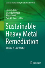 Cover of: Sustainable Heavy Metal Remediation : Volume 2: Case studies