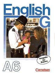 Cover of: English G, Ausgabe A für Bayern, Bd.6, Schülerbuch