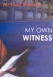 Cover of: My Own Witness