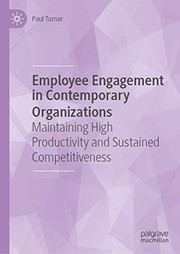 Cover of: Employee Engagement in Contemporary Organizations: Maintaining High Productivity and Sustained Competitiveness