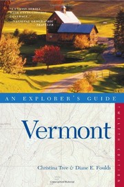 Cover of: Explorer's Guide Vermont by Christina Tree, Diane E. Foulds